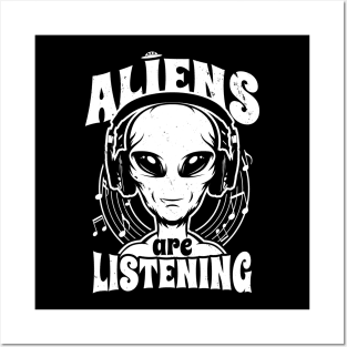 Aliens Are Listening Funny Music Lover Alien Posters and Art